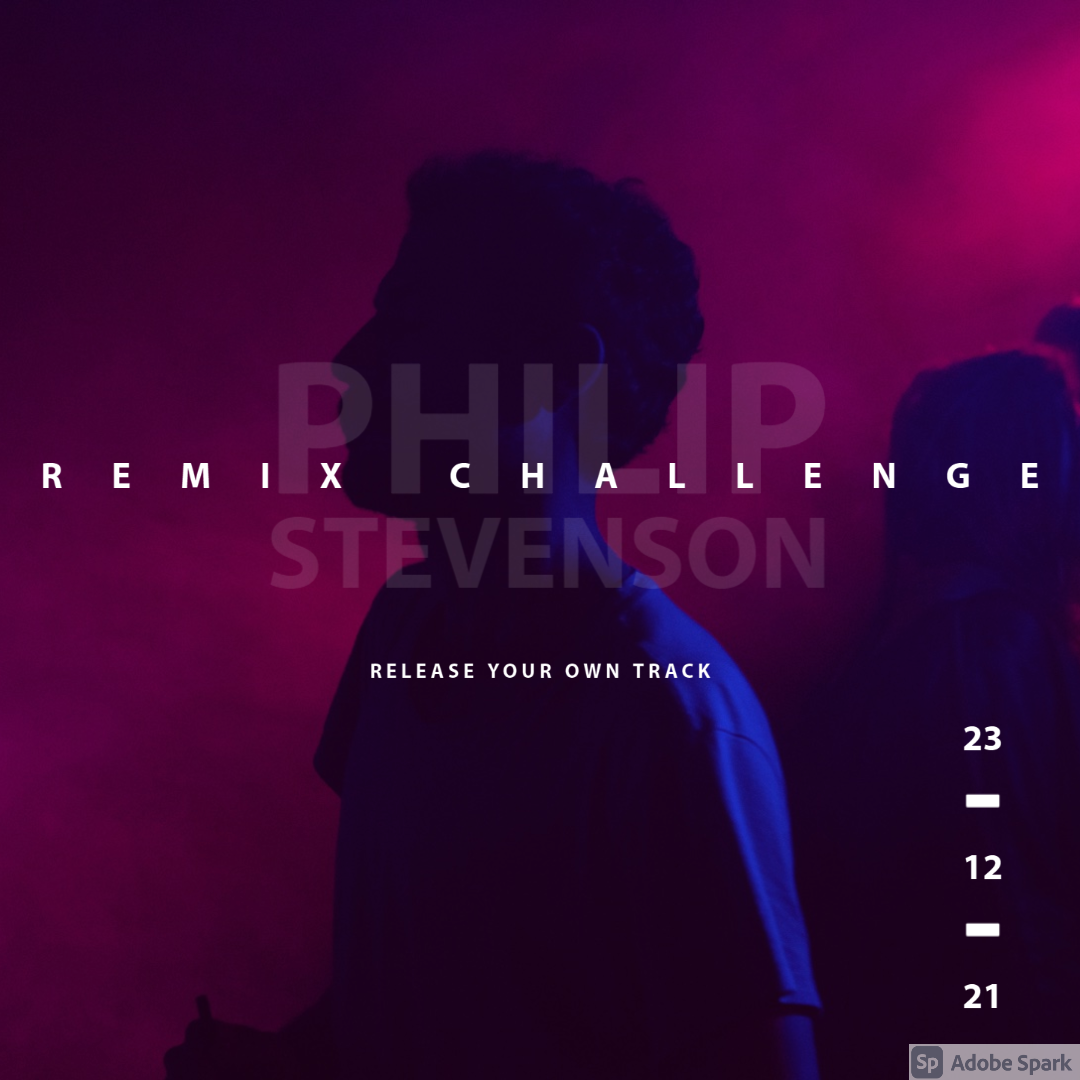 Philip Stevenson Remix Challenge - Enter Now